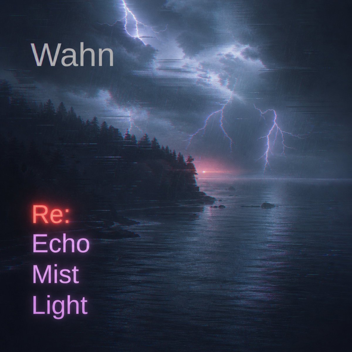 Wahn - Re: Echo Mist Light