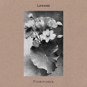Lamasz - Fioritures